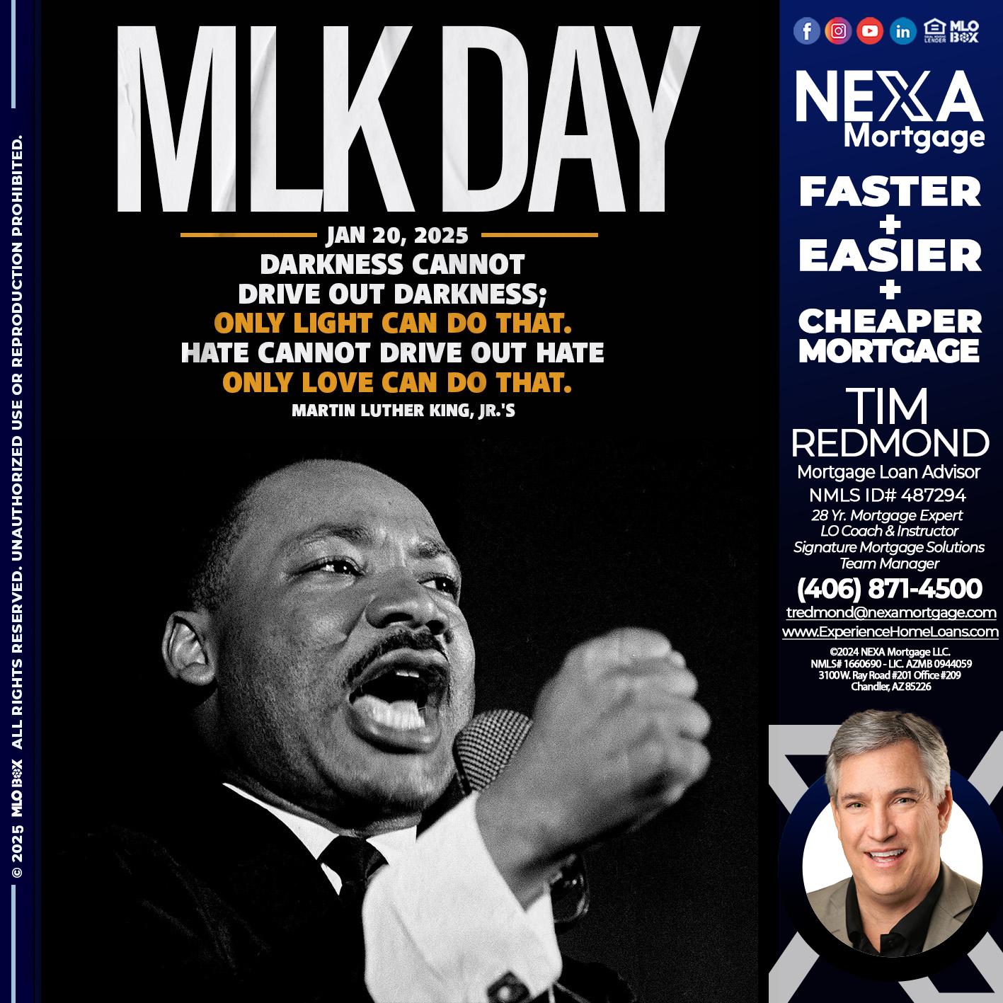 MLK DAY 2025 - Tim Redmond -Mortgage Loan Advisor | NMLS 487294 <br /> 28yr/Mortgage Expert | LO Coach & Instructor <br /> Signature Mortgage Solutions | Team Manager” alt=”MLK DAY 2025 – Tim Redmond -Mortgage Loan Advisor | NMLS 487294 <br /> 28yr/Mortgage Expert | LO Coach & Instructor <br /> Signature Mortgage Solutions | Team Manager” />Hi, my name is Tim Redmond. Iβm a Loan Officer with NEXA Mortgage LLC., offering personalized mortgage solutions, fast customized quotes, great rates and service with integrity.</p>
<div class=