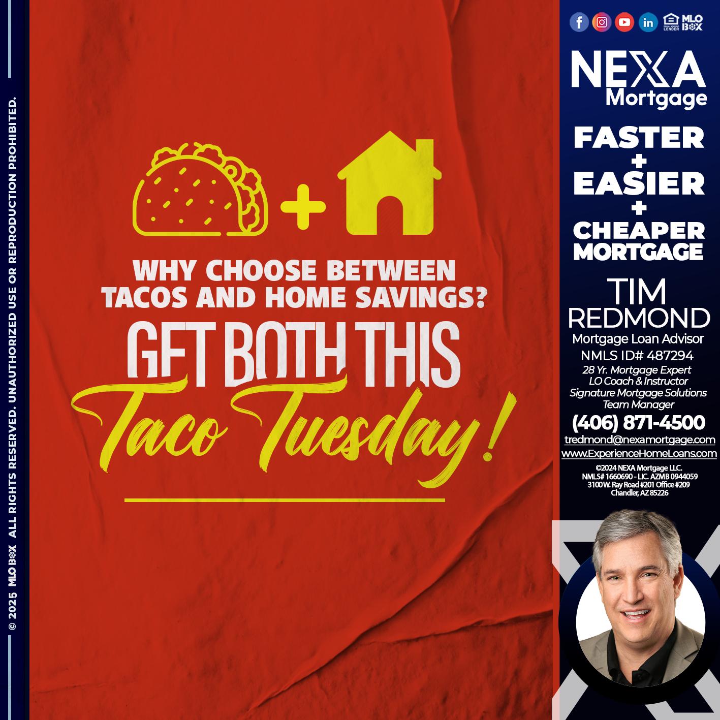 TACO TUESDAY - Tim Redmond -Mortgage Loan Advisor | NMLS 487294 <br /> 28yr/Mortgage Expert | LO Coach & Instructor <br /> Signature Mortgage Solutions | Team Manager” alt=”TACO TUESDAY – Tim Redmond -Mortgage Loan Advisor | NMLS 487294 <br /> 28yr/Mortgage Expert | LO Coach & Instructor <br /> Signature Mortgage Solutions | Team Manager” />Hi, my name is Tim Redmond. Iβm a Loan Officer with NEXA Mortgage LLC., offering personalized mortgage solutions, fast customized quotes, great rates and service with integrity.</p>
<div class=
