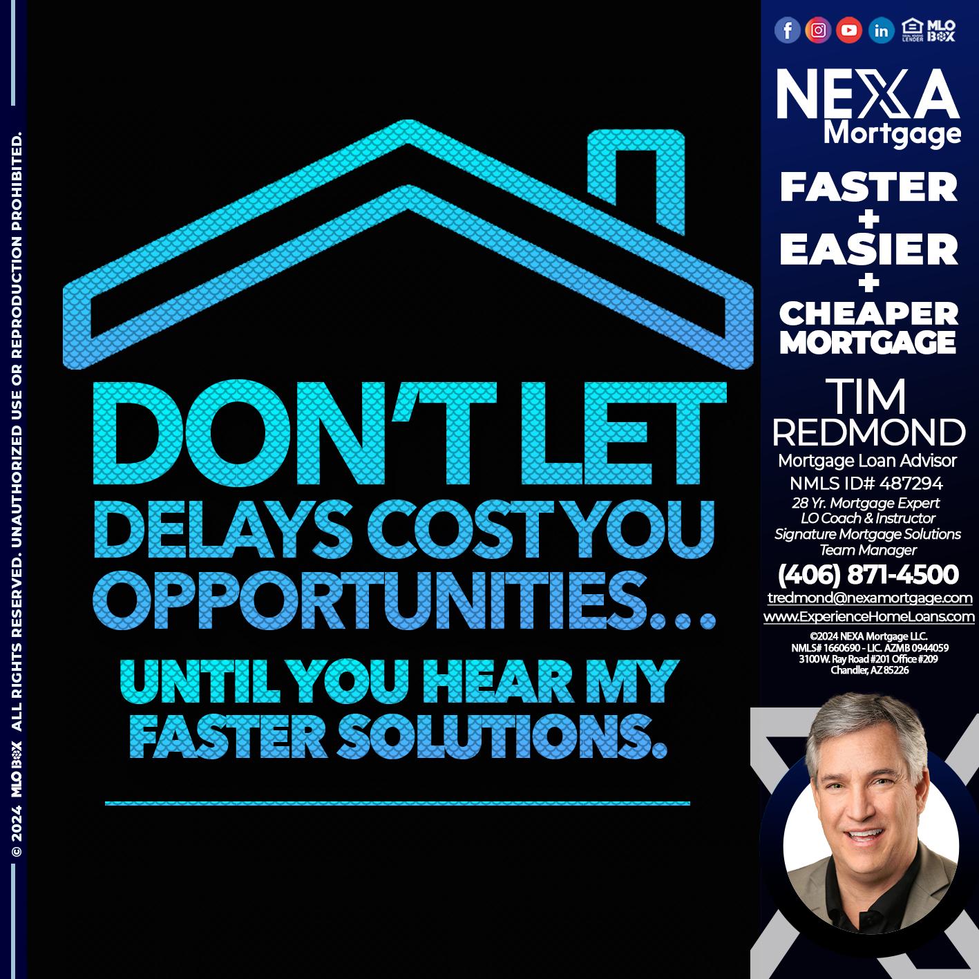 DO NOT LET - Tim Redmond -Mortgage Loan Advisor | NMLS 487294 <br /> 28yr/Mortgage Expert | LO Coach & Instructor <br /> Signature Mortgage Solutions | Team Manager” alt=”DO NOT LET – Tim Redmond -Mortgage Loan Advisor | NMLS 487294 <br /> 28yr/Mortgage Expert | LO Coach & Instructor <br /> Signature Mortgage Solutions | Team Manager” />Hi, my name is Tim Redmond. I’m a Loan Officer with NEXA Mortgage LLC., offering personalized mortgage solutions, fast customized quotes, great rates and service with integrity.</p>
<div class=