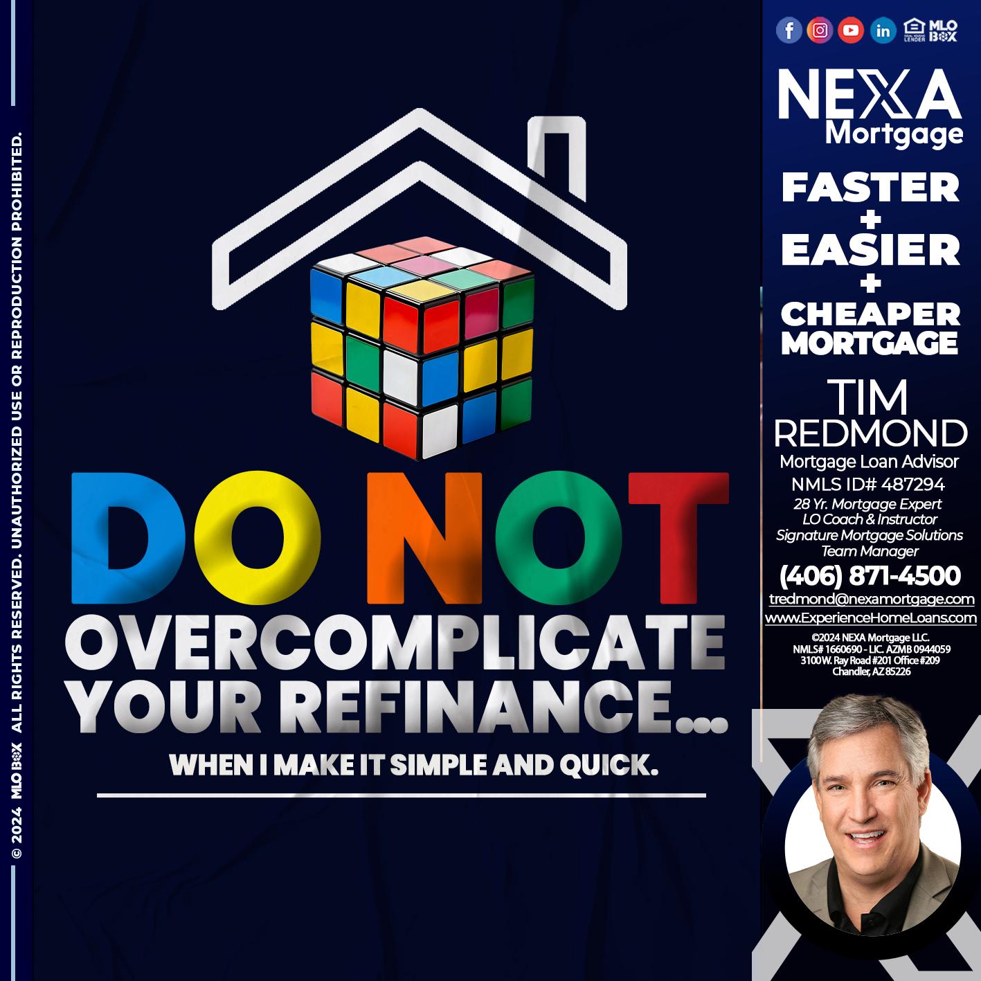DO NOT - Tim Redmond -Mortgage Loan Advisor | NMLS 487294 <br /> 28yr/Mortgage Expert | LO Coach & Instructor <br /> Signature Mortgage Solutions | Team Manager” alt=”DO NOT – Tim Redmond -Mortgage Loan Advisor | NMLS 487294 <br /> 28yr/Mortgage Expert | LO Coach & Instructor <br /> Signature Mortgage Solutions | Team Manager” />Hi, my name is Tim Redmond. I’m a Loan Officer with NEXA Mortgage LLC., offering personalized mortgage solutions, fast customized quotes, great rates and service with integrity.</p>
<div class=