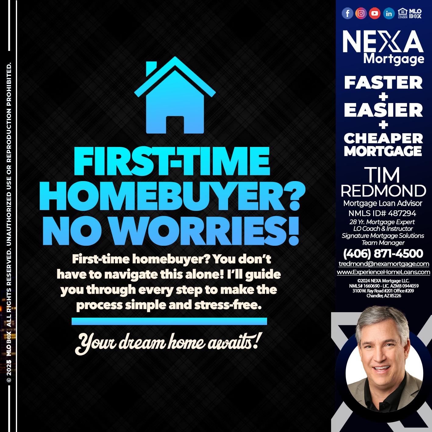 FIRST TIME HOME BUYER - Tim Redmond -Mortgage Loan Advisor | NMLS 487294 <br /> 28yr/Mortgage Expert | LO Coach & Instructor <br /> Signature Mortgage Solutions | Team Manager” alt=”FIRST TIME HOME BUYER – Tim Redmond -Mortgage Loan Advisor | NMLS 487294 <br /> 28yr/Mortgage Expert | LO Coach & Instructor <br /> Signature Mortgage Solutions | Team Manager” />Hi, my name is Tim Redmond. Iβm a Loan Officer with NEXA Mortgage LLC., offering personalized mortgage solutions, fast customized quotes, great rates and service with integrity.</p>
<div class=