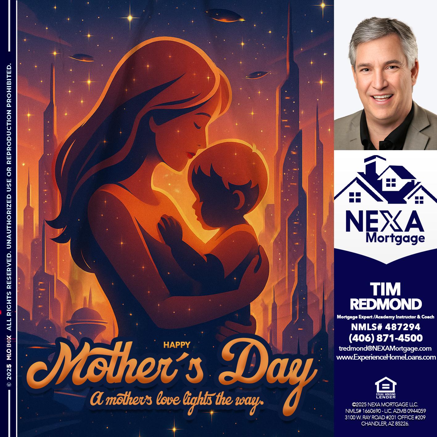 HAPPY MOTHERS DAY - Tim Redmond -Mortgage Loan Advisor | NMLS 487294 <br /> 30yr/Mortgage Expert | LO Coach <br /> Team Manager | Signature Mortgage Solutions” alt=”HAPPY MOTHERS DAY – Tim Redmond -Mortgage Loan Advisor | NMLS 487294 <br /> 30yr/Mortgage Expert | LO Coach <br /> Team Manager | Signature Mortgage Solutions” />Hi, my name is Tim Redmond. Iβm a Loan Officer with NEXA Mortgage LLC., offering personalized mortgage solutions, fast customized quotes, great rates and service with integrity.</p>
<div class=