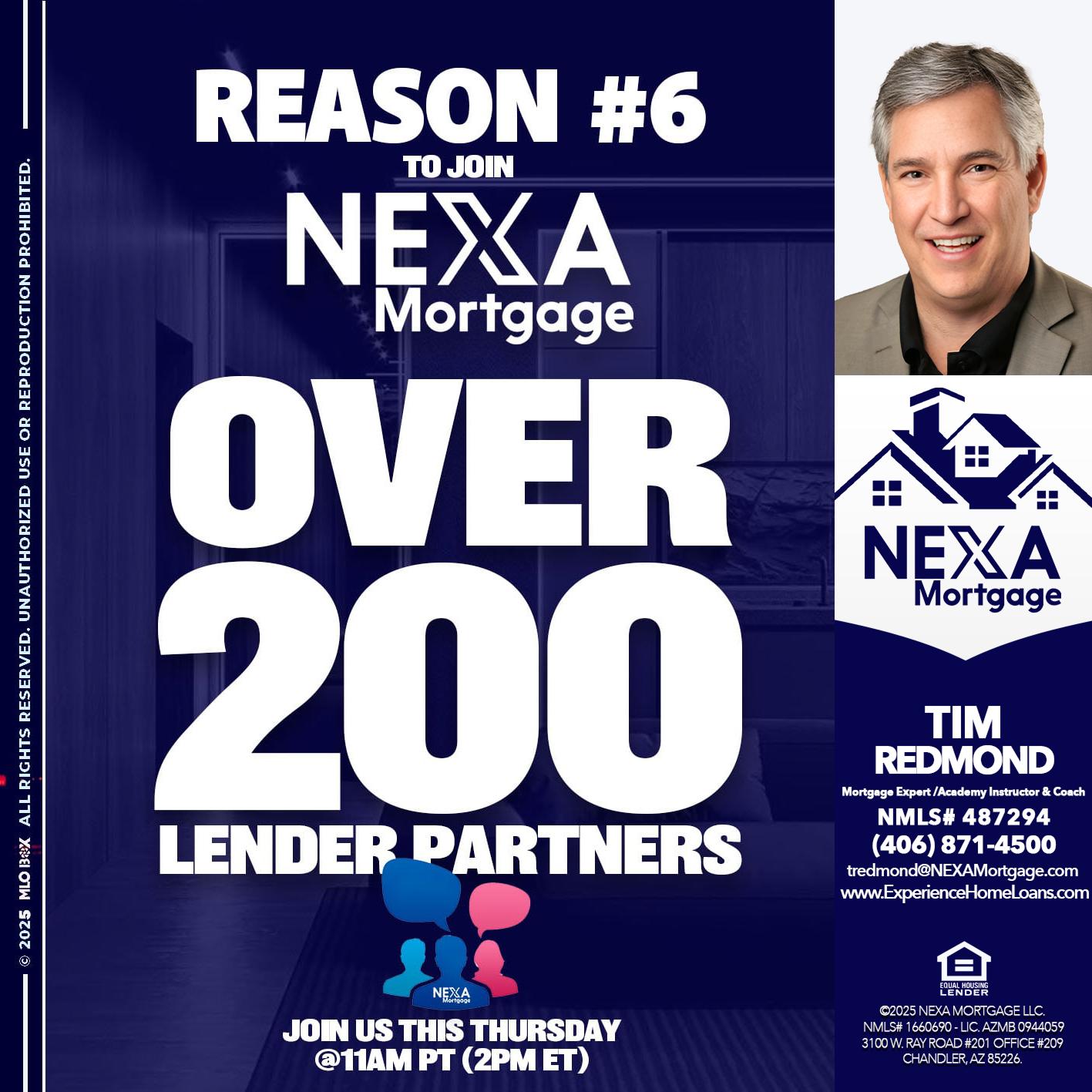 REASON 6 - Tim Redmond -Mortgage Loan Advisor | NMLS 487294 <br /> 30yr/Mortgage Expert | LO Coach <br /> Team Manager | Signature Mortgage Solutions” alt=”REASON 6 – Tim Redmond -Mortgage Loan Advisor | NMLS 487294 <br /> 30yr/Mortgage Expert | LO Coach <br /> Team Manager | Signature Mortgage Solutions” />Hi, my name is Tim Redmond. Iβm a Loan Officer with NEXA Mortgage LLC., offering personalized mortgage solutions, fast customized quotes, great rates and service with integrity.</p>
<div class=